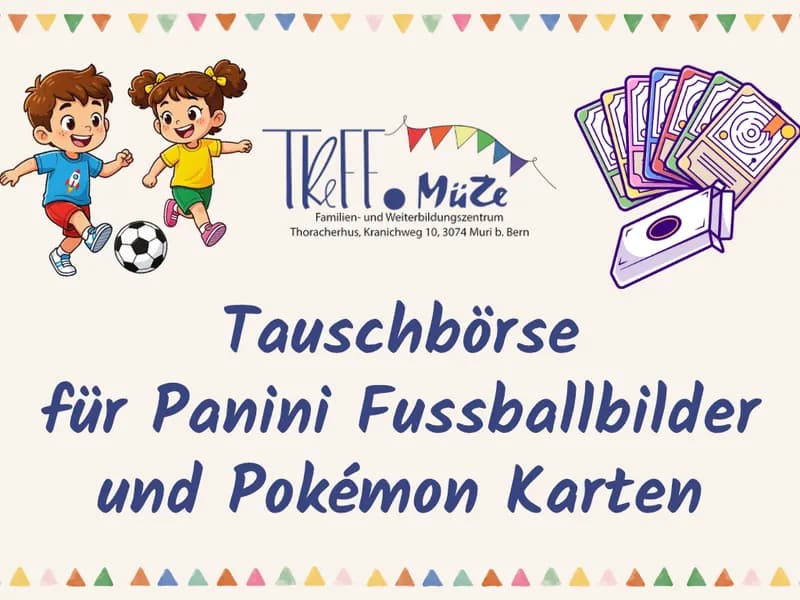 Tauschbörse Panini Fussballsticker und Pokémon Karten-0 - Event Image