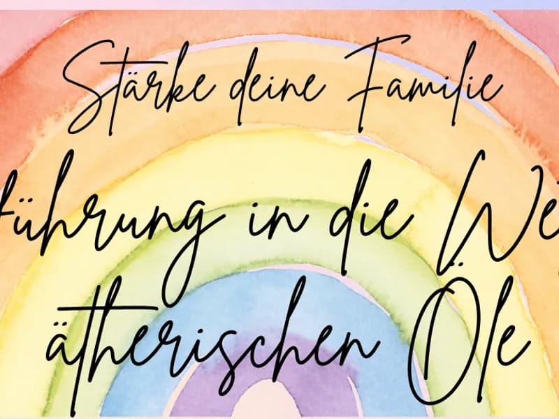 Ätherische Öle für die ganze Familie